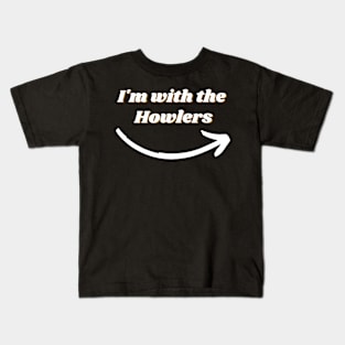 I'm With The Howlers Halloween T-Shirt Kids T-Shirt